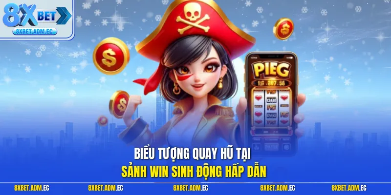 Biểu tượng quay hũ tại sảnh Win sinh động hấp dẫn