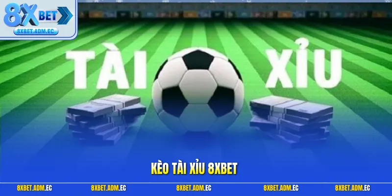 Kèo tài xỉu