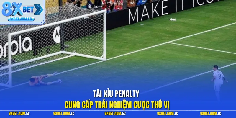 Tài xỉu Penalty cung cấp trải nghiệm cược thú vị